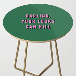 Darling, Your Looks Can Kill, Feminist, Girl, Fashion, Green Side Table