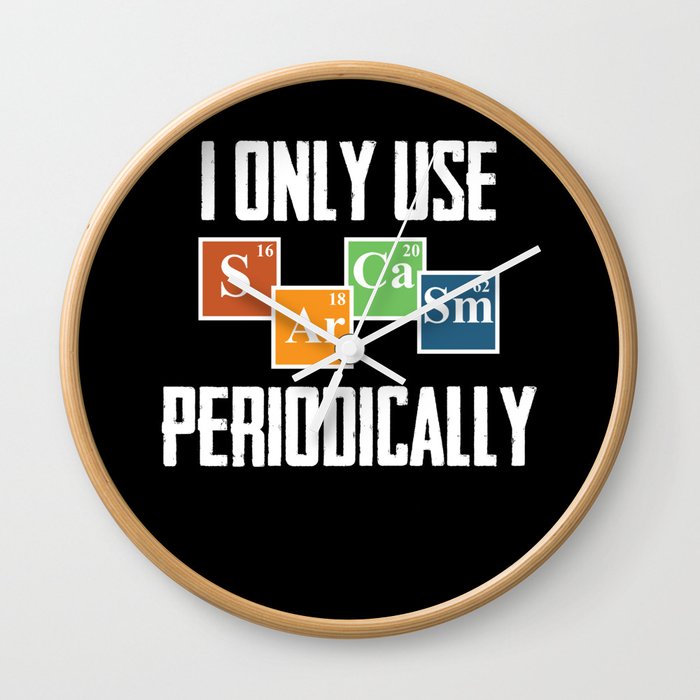 Science Chemistry Elements Humor Sarcasm Wall Clock