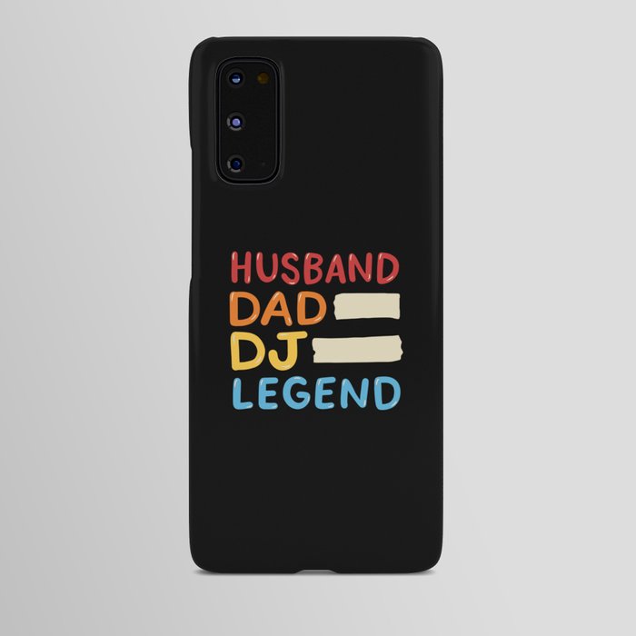 Husband Dad DJ Legend Android Case