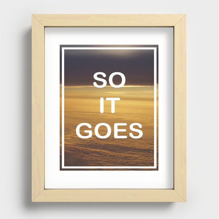 Kurt Vonnegut - So It Goes - typography Word Art Print - inspirational quotes Recessed Framed Print