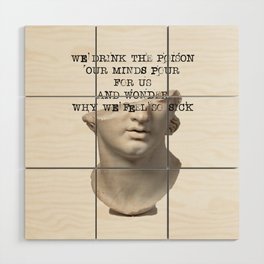 Dark Academia | We Drink The Poison Our Minds Pour For Us | Greek Statue Study Light  Wood Wall Art