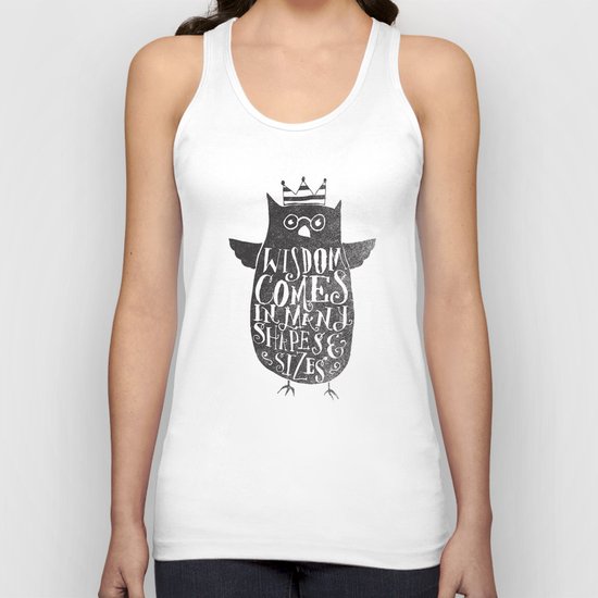 WISDOM COMES IN MANY SHAPES & SIZES Unisex Tank Top