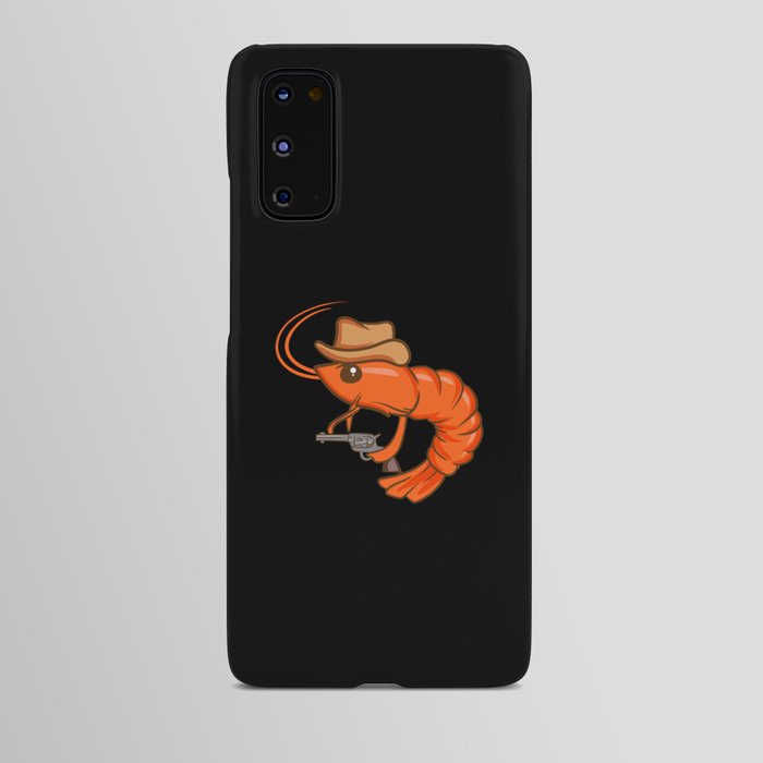 Cowboy Shrimp Android Case