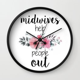Midwives Help People Out Wall Clock