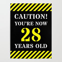 [ Thumbnail: 28th Birthday - Warning Stripes and Stencil Style Text Poster ]