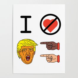 I Hate Trump Poster