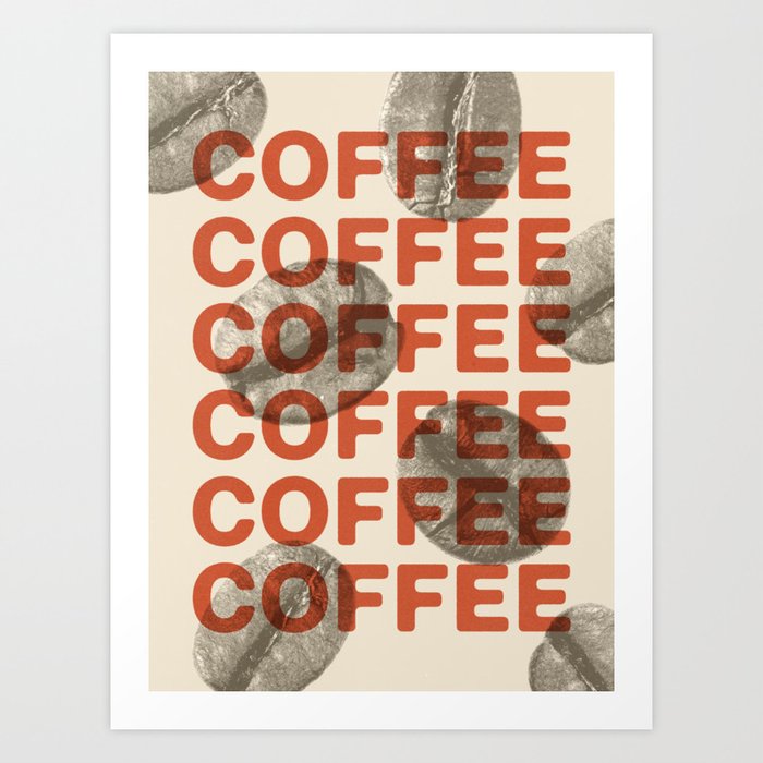 Coffee \\ Neutral Color Palette \\ Coffee Typography and Coffee Beans \\ Kitchen Decor Art Print