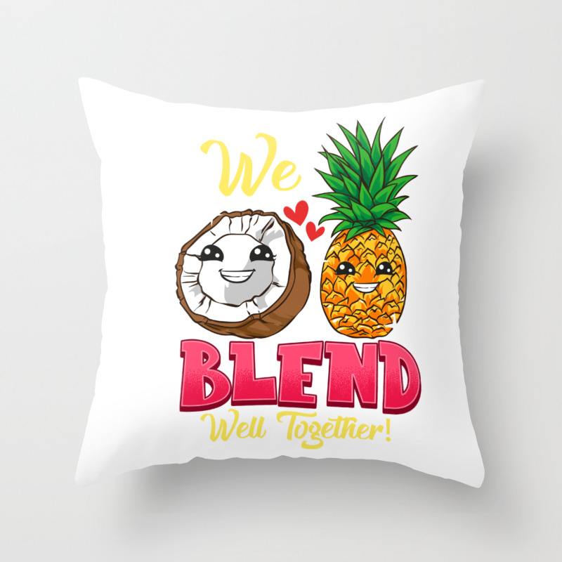 We Blend Well Together Funny Pineapple Coconut Pun Throw Pillow by The  Perfect Presents | Society6