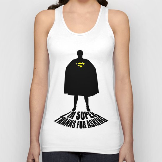 I'm Super, Thanks for Asking! Unisex Tank Top