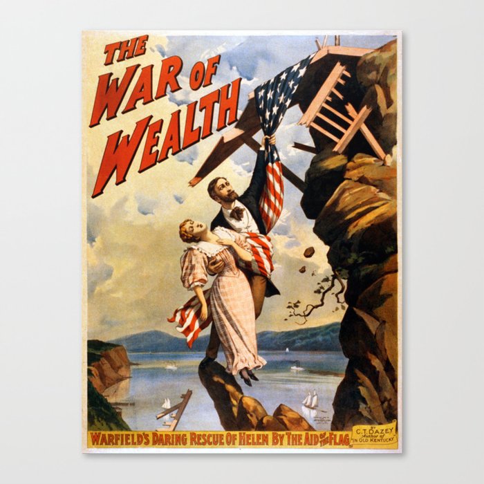 Vintage poster - The War of Wealth Canvas Print