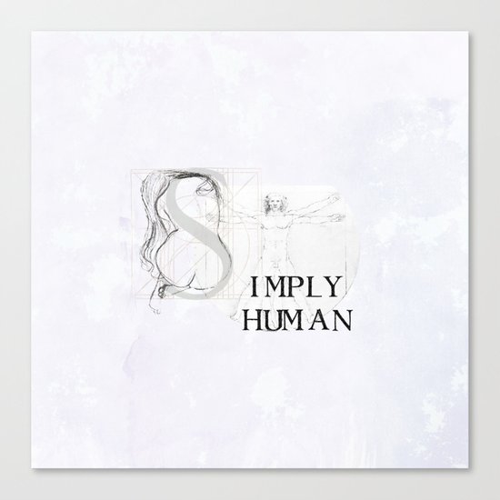 Simply Human Canvas Print