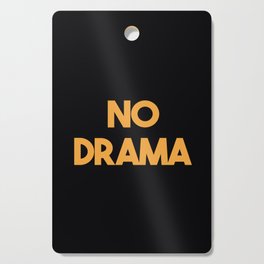 No Drama | Australian Slang  Cutting Board