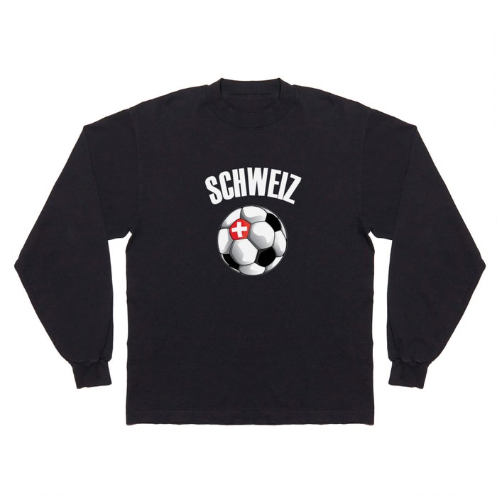 Schweiz Switzerland Football - Swiss Soccer Ball Long Sleeve T Shirt