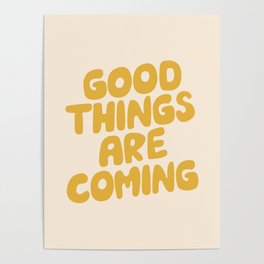 Good Things Are Coming Poster