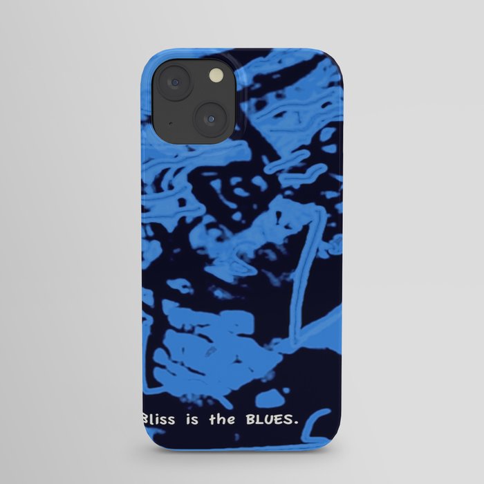 Bliss is the Blues.  (Available with or without lettering.) iPhone Case