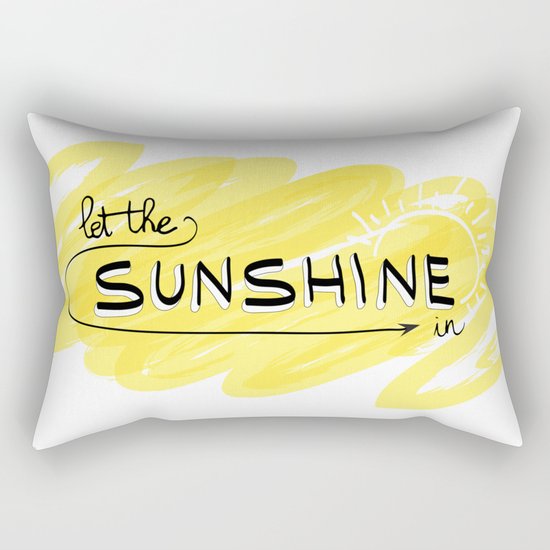 Let The Sunshine In Rectangular Pillow
