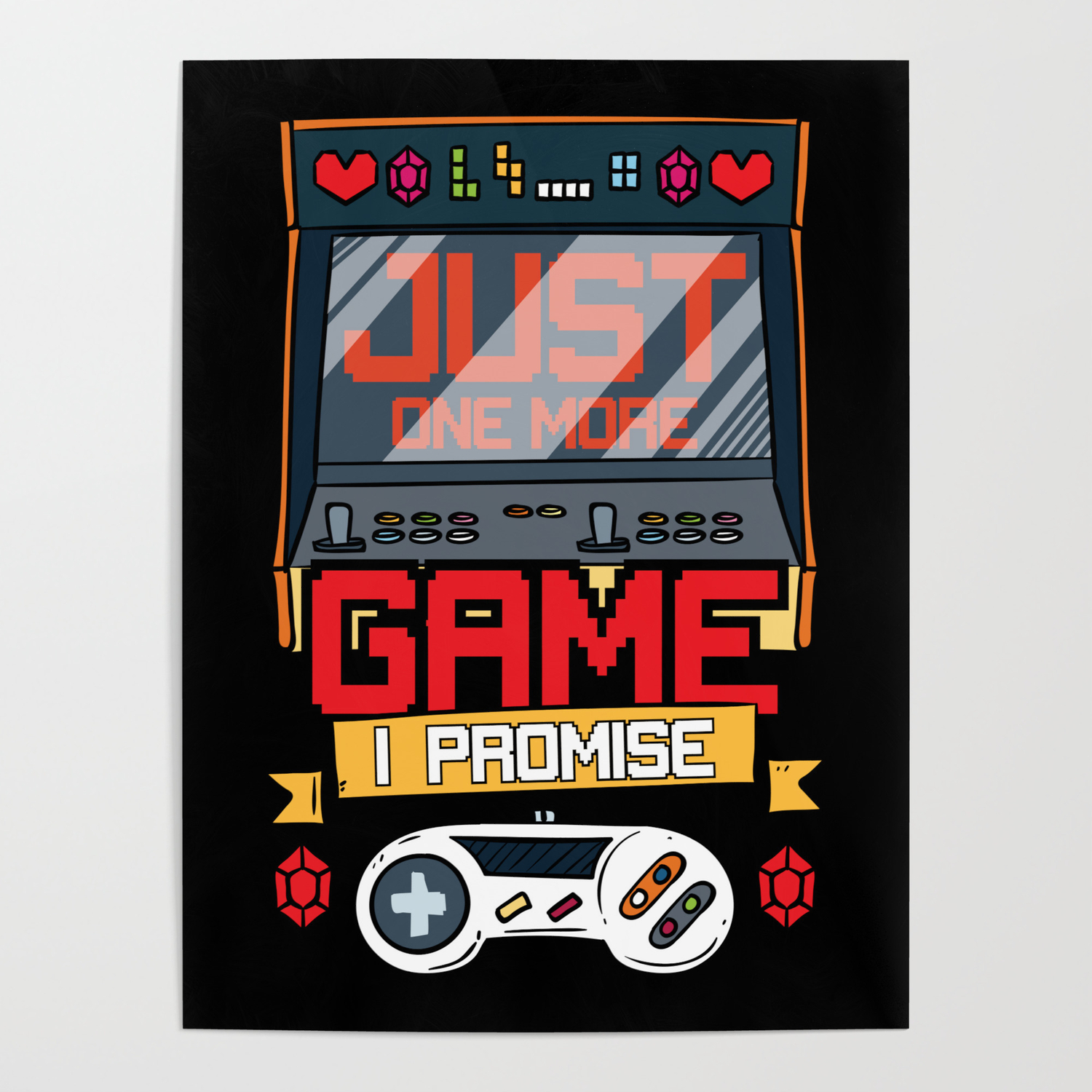 Just One More Game Gaming A4 Poster Print PO197 