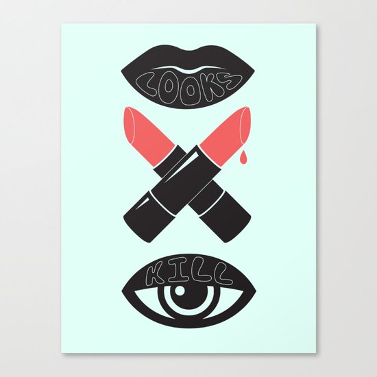 LOOKS KILL Canvas Print