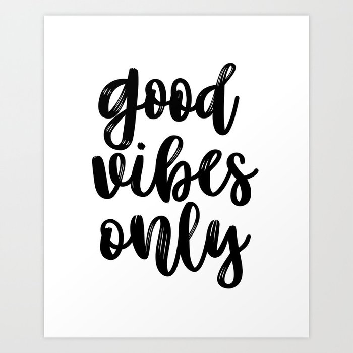 Good Vibes Only Office Wall Art Black And White Motivational