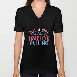 Just A Girl Who Loves Tractor Pulling V Neck T Shirt