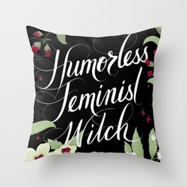 Humorless Feminist Witch Throw Pillow