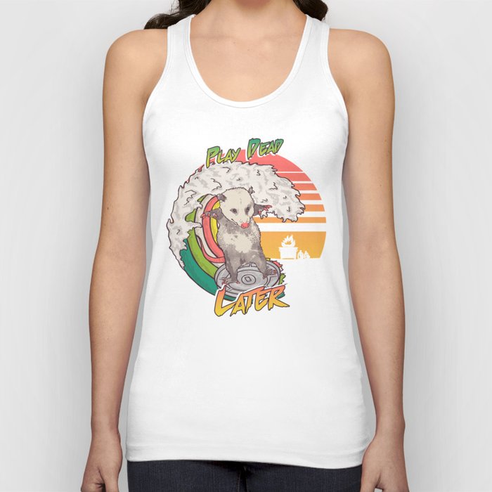 Play Dead Later - Funny Opossum T Shirt Rainbow Surfing On A Dumpster Can Lid Searching For Trash, Burning Dumpster Panda Summer Vibes Street Cats Possum Tank Top