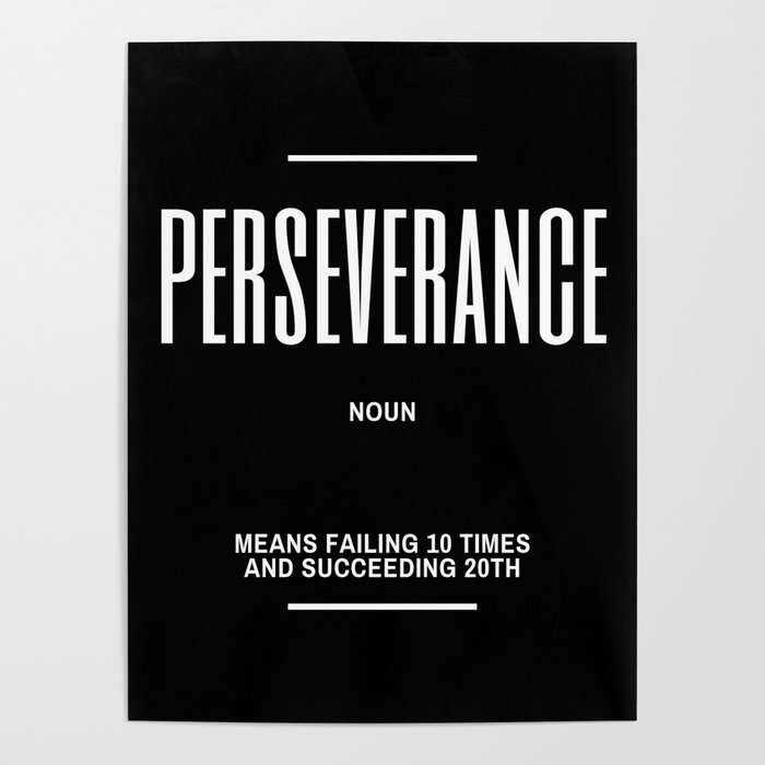 Perseverance Motivational Quote Poster