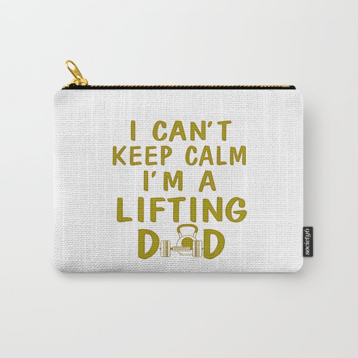 I'M A LIFTING DAD Carry-All Pouch