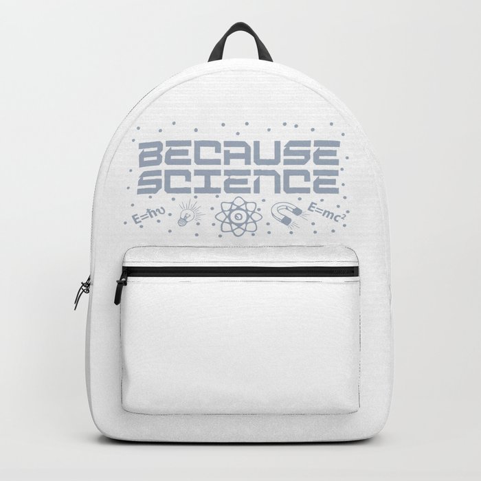 Because Science Backpack