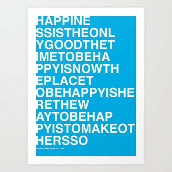 Robert Ingersoll - Happiness Art Print