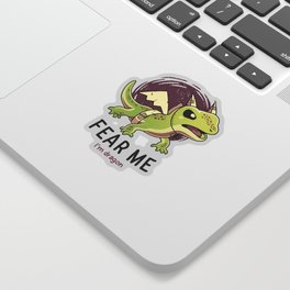 Fear Me Im Dragon // Funny Lizard, Reptile, Motivational Sticker