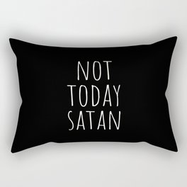 Not Today Satan | Black & White Rectangular Pillow