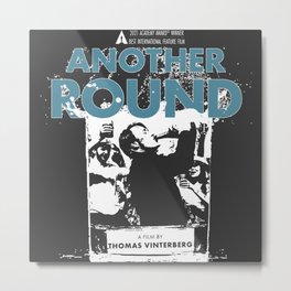 Another Round (2020) Metal Print | Movies, Anotherround, Madsmikkelsen, Academyawards, Digital, Poster, Cinema, Oscars, Film, Graphicdesign 