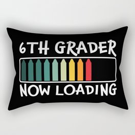 6th Grader Now Loading Funny Rectangular Pillow