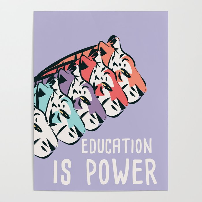 Education is power, tigers Poster