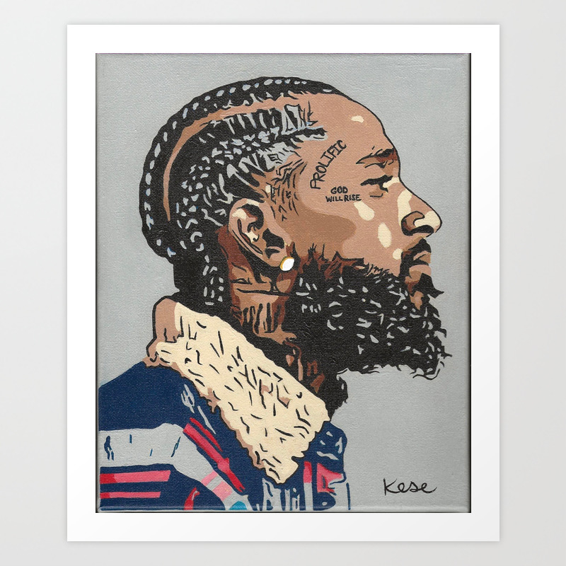 Nipsey Hussle God Will Rise Art Print By Artbykese2 Society6