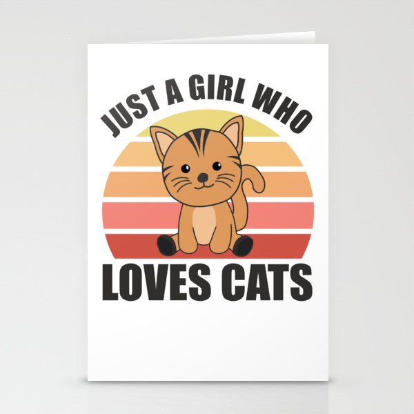 Just A Girl Who Loves Cats Cute Cats Cute Animals Stationery Cards