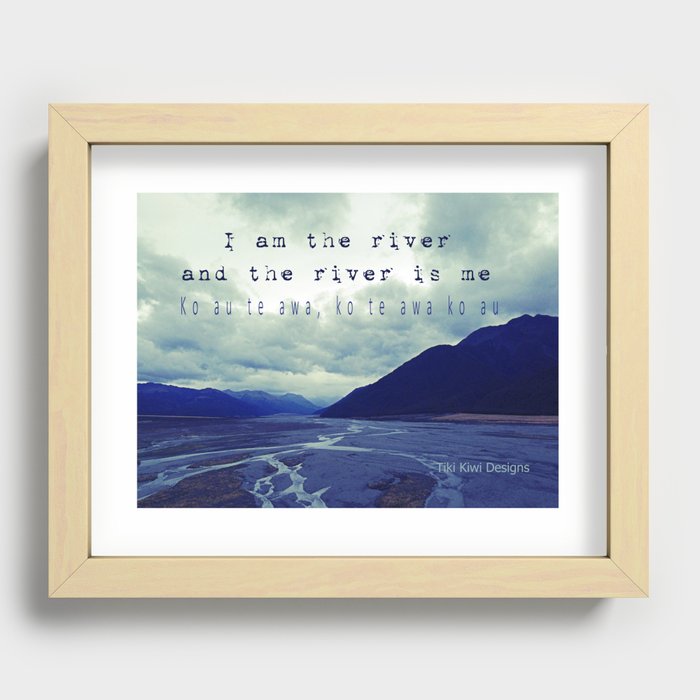 I am the River and the River is Me - Maori Wisdom - the world view Recessed Framed Print