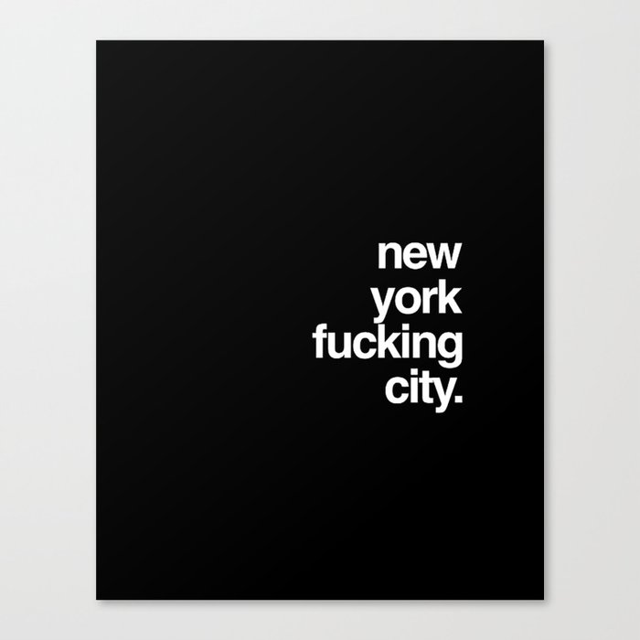 New York Fucking City Canvas Print