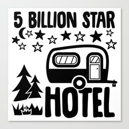 5 Billion Star Hotel Camping Canvas Print