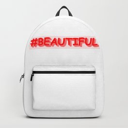 Cute Expression Design "#BEAUTIFUL". Buy Now Backpack