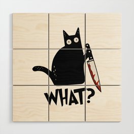 Cat What? Murderous Black Cat With Knife Wood Wall Art