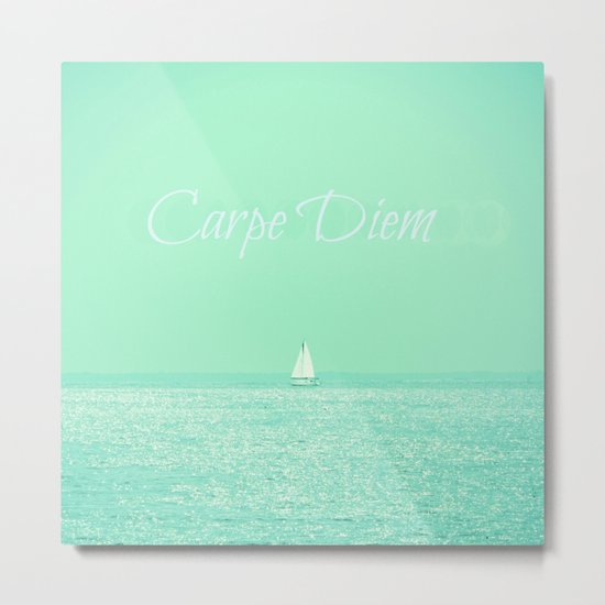 Carpe Diem Metal Print