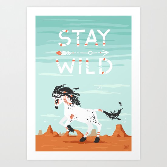 Stay Wild Art Print