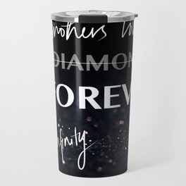 A MOTHER'S LOVE IS FOREVER by Amoretista Travel Mug
