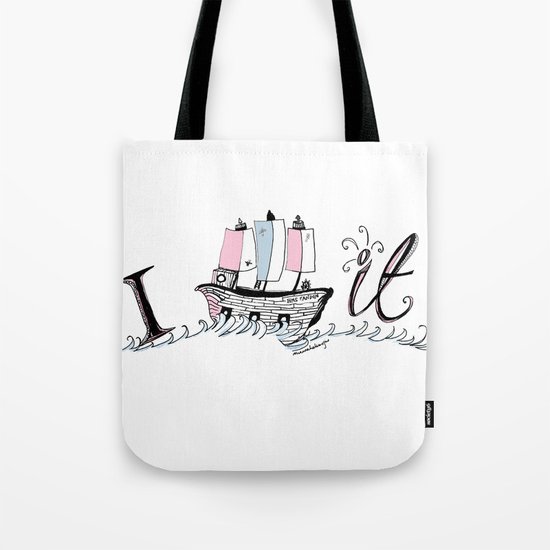 I ship it. Tote Bag