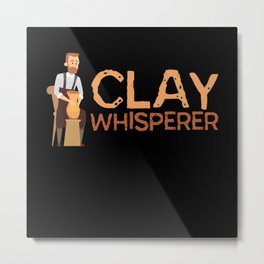 Clay Whisperer Pottery Pottery Metal Print