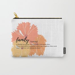 Family Means Carry-All Pouch