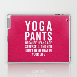 Yoga Pants Stressful Funny Quote Laptop Skin