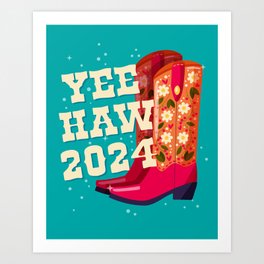 A pair of cowboy boots decorated with flowers and a hand lettering message Yeehaw 2024 on blue background. Happy New Year colorful hand drawn vector illustration in bright vibrant colors.  Art Print